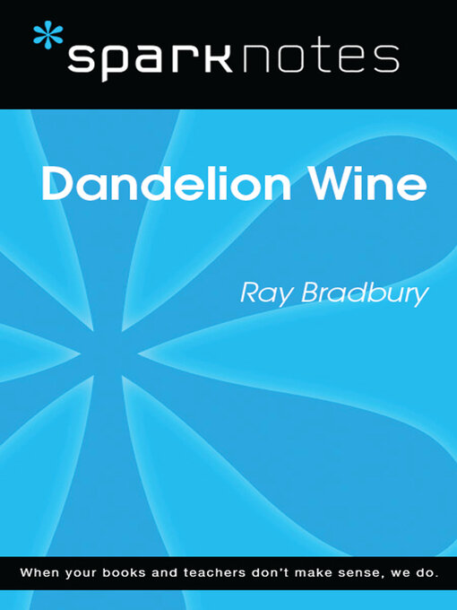 Title details for Dandelion Wine (SparkNotes Literature Guide) by SparkNotes - Wait list